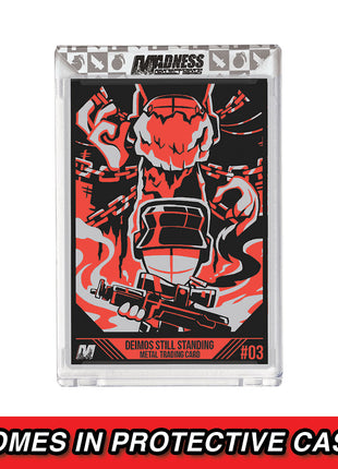 Deimos Still Standing - Metal Card *PRE-ORDER*