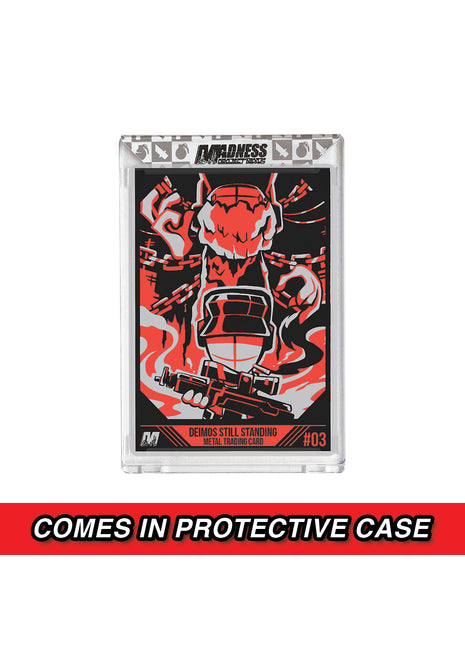 Deimos Still Standing - Metal Card *PRE-ORDER*