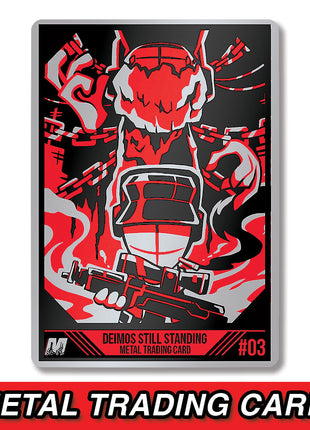 Deimos Still Standing - Metal Card *PRE-ORDER*