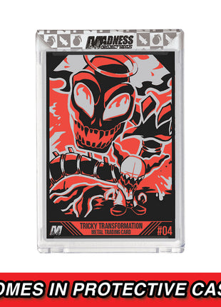 Tricky's Transformation - Metal Card *PRE-ORDER*