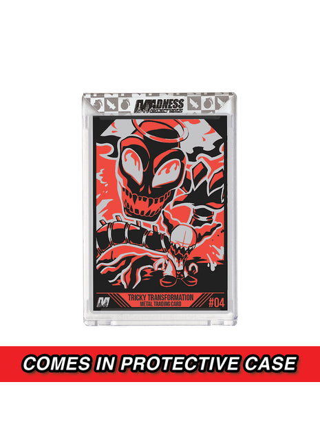 Tricky's Transformation - Metal Card *PRE-ORDER*