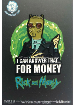 Rick And Morty For Money Quote Pin *LAST CHANCE*