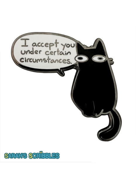 I Accept You" Cat - Sarah's Scribbles Enamel Pin *LAST CHANCE*
