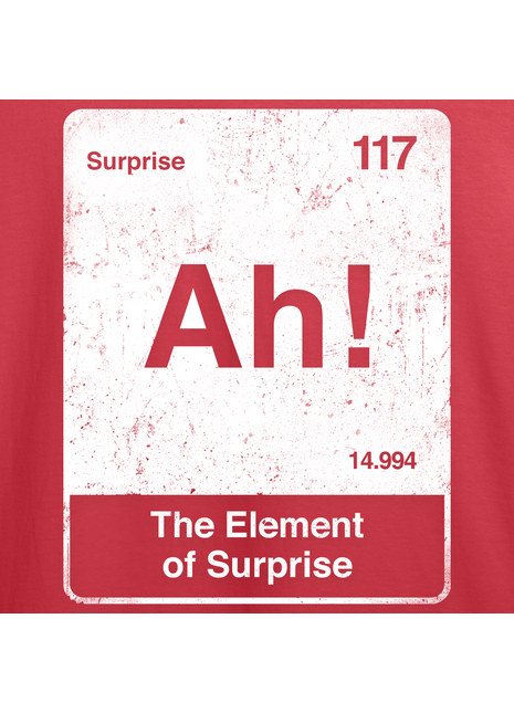 Element of Surprise T-Shirt *PRE-ORDER*