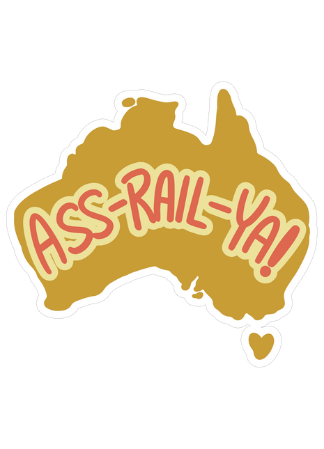 Ass-Rail-Ya! Sticker *LIMITED STOCK*