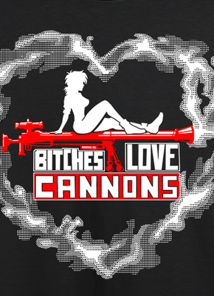 Bitches Love Cannons