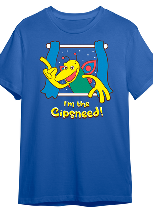 I'm The Cipsneed T-shirt *PRE-ORDER*