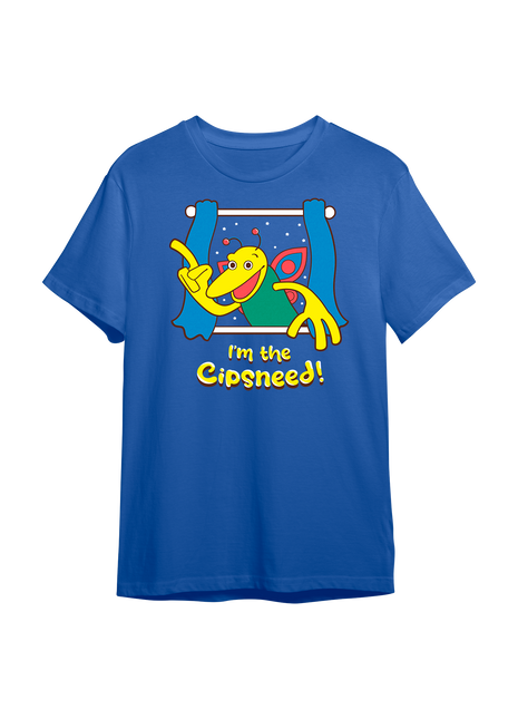 I'm The Cipsneed T-shirt *PRE-ORDER*