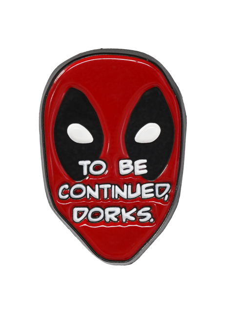 Deadpool to be Continued - Pin *LAST CHANCE*
