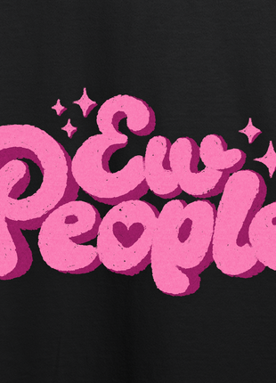 Ew People T-Shirt *PRE-ORDER*