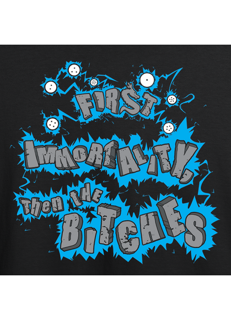 First Immortality Then The Bitches