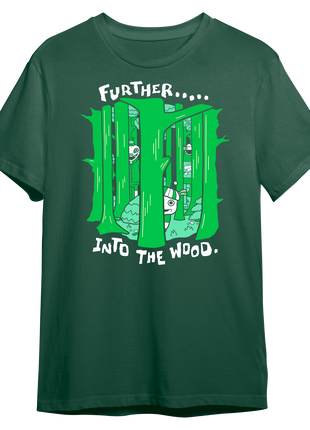 Further Into The Wood T-shirt *PRE-ORDER*