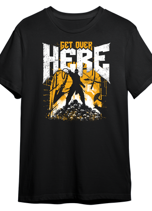 Get Over Here T-shirt *PRE-ORDER*