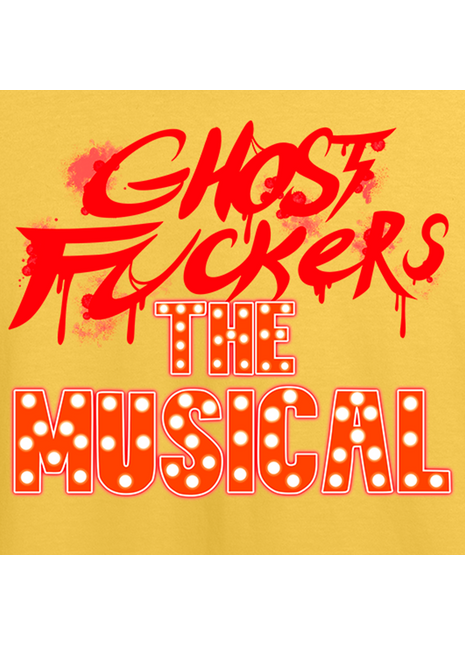 Ghost Fckrs The Musical Shirt *SALE*