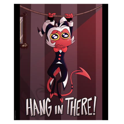 Hang In There Poster Print *PRE-ORDER*