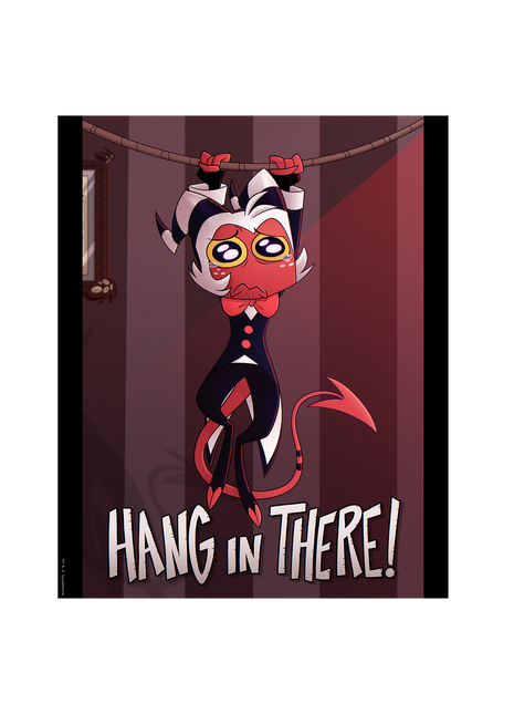 Hang In There Poster Print *PRE-ORDER*