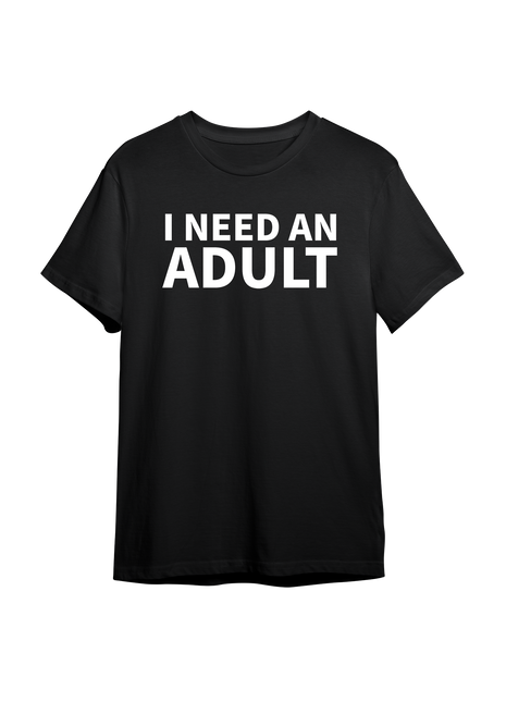 I Need An Adult