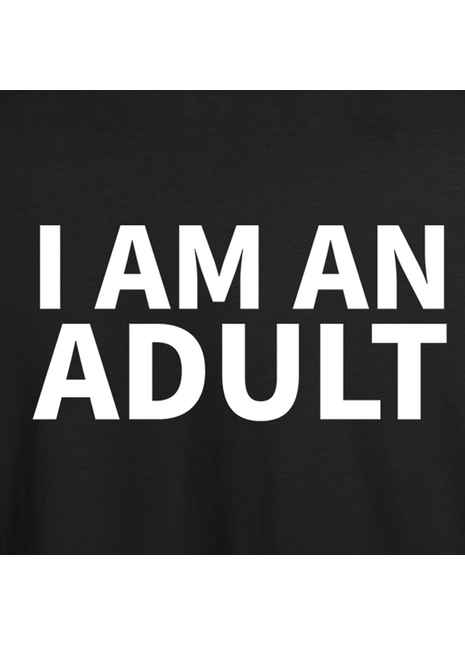 I Am An Adult