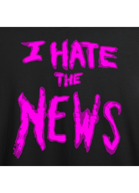 I Hate the News