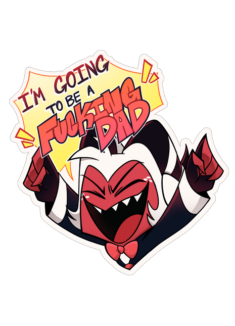 I'm Going to Be a Fucking Dad Sticker *LIMITED STOCK*
