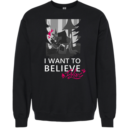 Crewneck Sweatshirt - I Wanna Believe In Love *PRE-ORDER*