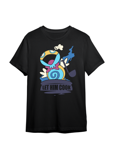 Let him COOK *LIMITED RUN*