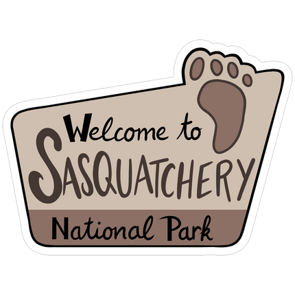 Sasquatchery Sticker *PRE-ORDER*