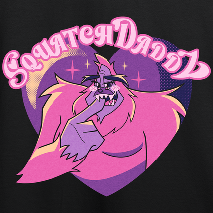 Pullover Hoodie - SQUATCH DADDY *PRE-ORDER*