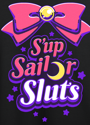 Sup Sailor Sluts T-Shirt *PRE-ORDER*