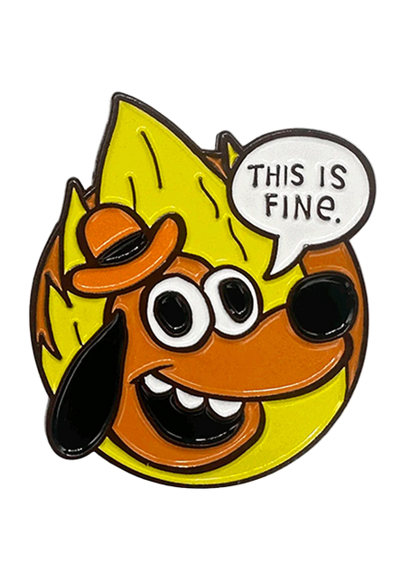 This Is Fine  - KC Green Pin *LAST CHANCE*