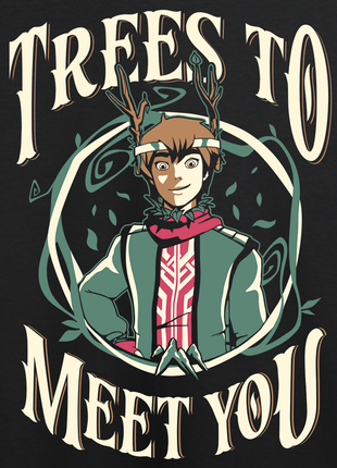 Trees to Meet You!