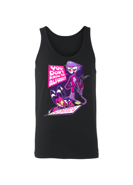 Tank Top - You don't know the alphabet? *PRE-ORDER*