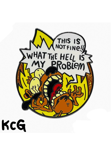 This Is NOT Fine - KC Geen Enamel Pin *LAST CHANCE*