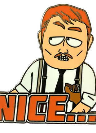 Nice... - South Park Enamel Pin