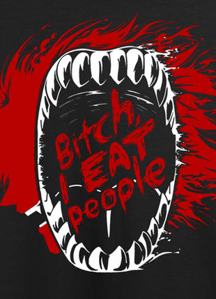 Bitch I EAT People