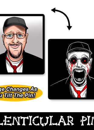 Creepypasta Critic Lenticular Pin *LIMITED STOCK*