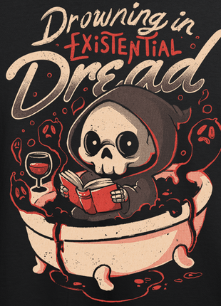 Drowning in Existential Dread