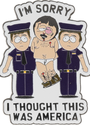 I Thought This Was America - South Park Pin