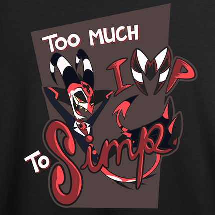 Too much IMP to Simp T-Shirt *SALE*