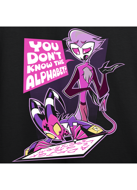 You don't know the alphabet? T-shirt