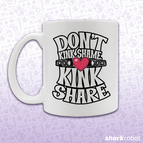 Don't Kink Shame, Kink Share! Mug – Shark Robot